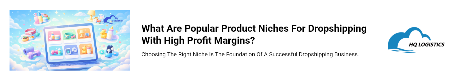 What Are Popular Product Niches for Dropshipping with High Profit Margins.png hq fulfillment hq fulfillment logistics hq fulfillment logistics llc high quality fulfillment hq distribution hq distribution inc hq office hq office meaning e-commerce fulfillment e-commerce fulfillment services e-commerce fulfillment companies 3pl fulfillment center 3pl fulfillment services warehouse fulfillment warehouse fulfillment center fulfillment center fulfillment facility fulfillment location what is fulfillment what is a fulfillment center